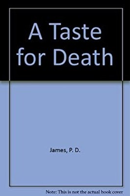 A Taste for Death Hardcover P. D. James