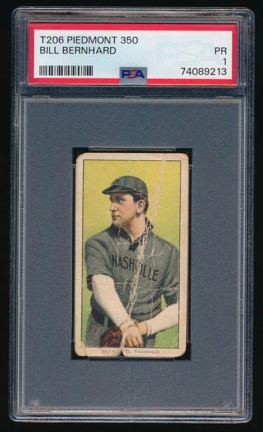 1909-11 T206 Bill Bernhard Nashville Vols Piedmont Series 350 PSA 1 PR
