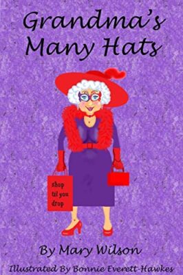 Grandma's Many Hats by Mary Wilson (Paperback, 2013)