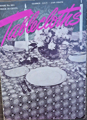 Vintage Spool Cotton Co. Book #231 Tablecloths, 31 Pages, 1947