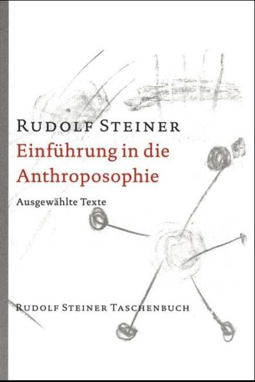 Thumbnail - Einführung In Die Anthroposophie | Ausgewählte Texte | Rudolf Steiner