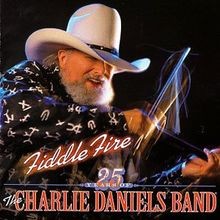 Fiddle Fire: 25 Years of.. von Charlie Band Daniels | CD | Zustand sehr gut