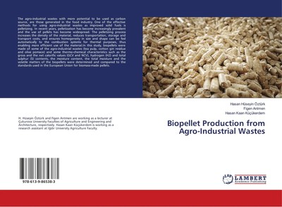Hasan Huseyin Ozturk (u. a.) | Biopellet Production from Agro-Industrial Wastes