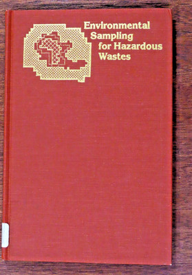 Environmental sampling for hazardous wastes 1984 by Schweitzer and Santolucito