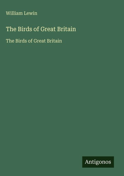 William Lewin | The Birds Of Great Britain | Buch | Englisch (2025)-image