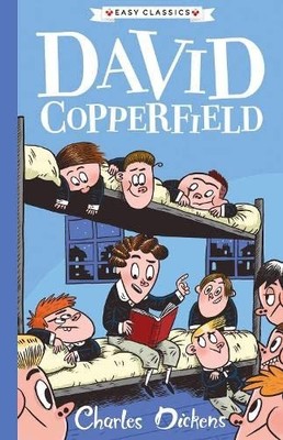 DAVID COPPERFIELD: The Charles Dickens Children's collection... - Philip Gooden