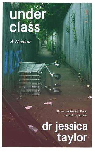 Underclass A Memoir by Dr Jessica Taylor (Paperback Book) - Image 2