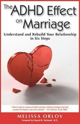 The ADHD Effect on Marriage: Understand and Rebuild Your Relationship in  - GOOD