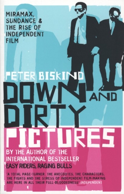 Down and Dirty Pictures by Peter Biskind (Paperback Book) - Image 3
