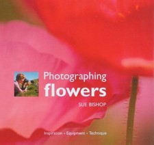 Photographing Flowers, Bishop, David