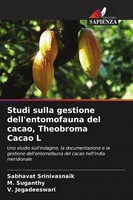 Studi Sulla Gestione Dell'entomofauna Del Cacao, Theobroma Cacao L Taschenbuch