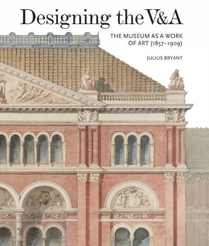 Designing the V&A by Julius Bryant - 9781848222335
