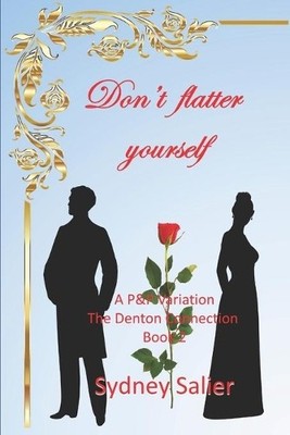 Sydney Salier Don't flatter yourself (Taschenbuch) Denton Connection (US IMPORT)