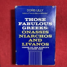 Those Fabulous Greeks Onassis Niarchos Livanos Doris Lily HC DJ 1970 1st Edition