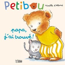 Petibou, tome 6 : Papa, j'ai trouvé ! - Allancé, Mireille d'