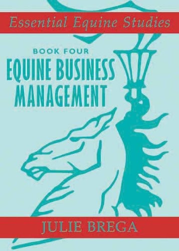 Essential Equine Studies: Equine Business Management by Julie Brega - Image 4