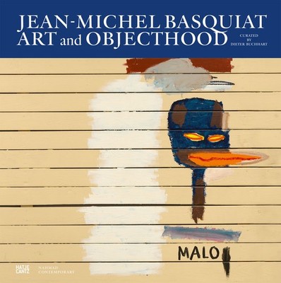 Jean-Michel Basquiat: Art and Objecthood (Zeitgenössische Kunst) Dieter Buc ...