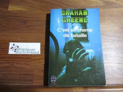 C'est un champ de bataille Greene, Graham :