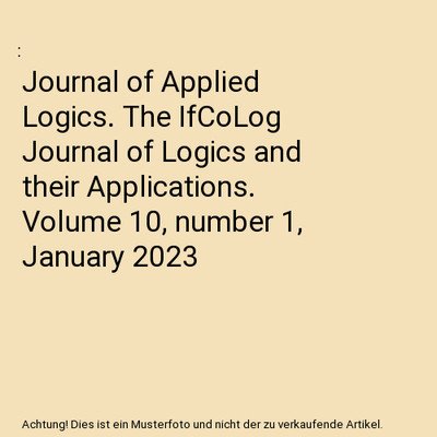 Journal of Applied Logics. The IfCoLog  Journal of Logics and their Applications