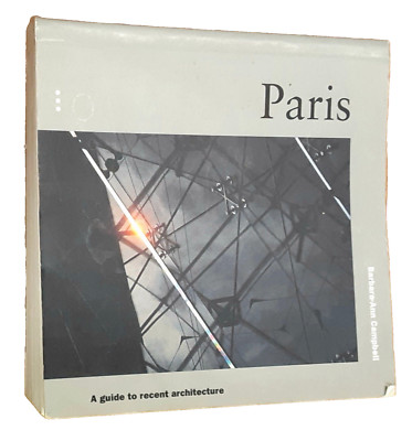 Paris:  A Guide to Recent Architecture by Barbara-Ann Campbell Small Paperback