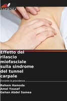 Effetto Del Rilascio Miofasciale Sulla Sindrome Del Tunnel Carpale Taschenbuch
