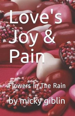 Love's Joy & Pain: Flowers In The Rain by Gene Hamiltom (English) Paperback Book