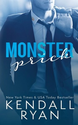 Monster Prick (An Older Brother's Best Friend Romance) - paperback Ryan, Ken...
