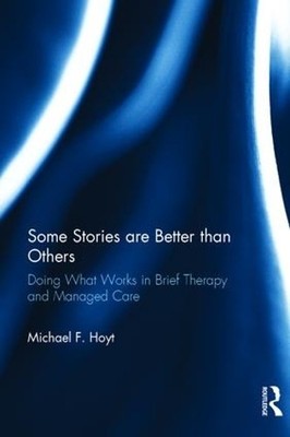 Some Stories are Better than Others: Doing What ... by Hoyt, Michael F. Hardback