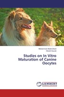 Mohammed Abdel-Ghani (U. A.) | Studies On In Vitro Maturation Of Canine Oocytes