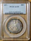 1871 Liberty Seated Half Dollar *PCGS AU 55*