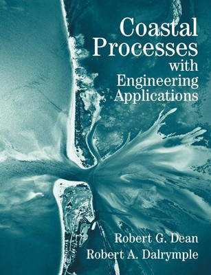 Coastal Processes with Engineering Applications by Dean
