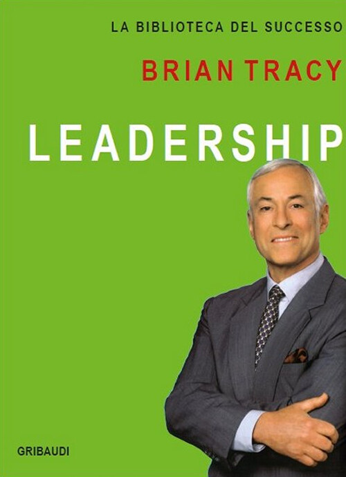 Libri Brian Tracy - Leadership