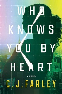 Who Knows You by Heart | C. J. Farley | englisch