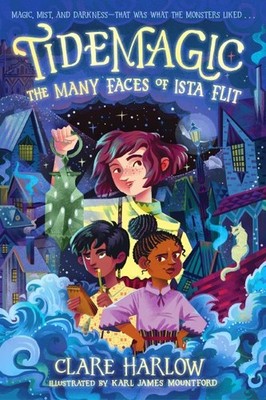Many Faces of Ista Flit, Paperback by Harlow, Clare; Mountford, Karl James (I...
