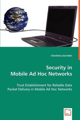 Security in Mobile Ad-Hoc Networks: Trust Establishment for Reliable Data Packet