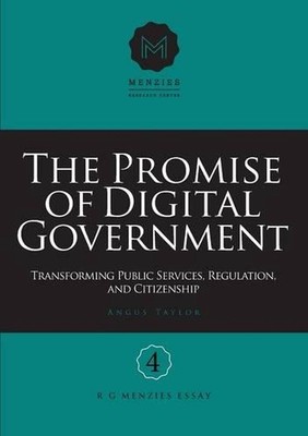 The Promise of Digital Government: Transforming Public Services, Regulation, and