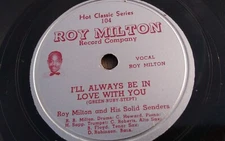 Roy Milton 78rpm Single 10-inch Milton Records #104 I’ll Always Be in Love...