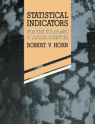 Statistical Indicators For the Economic and Social Sciences Horn Paperback