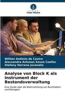Willian AntôNio De Castro (U. A.) | Analyse Von Block K Als Instrument Der...
