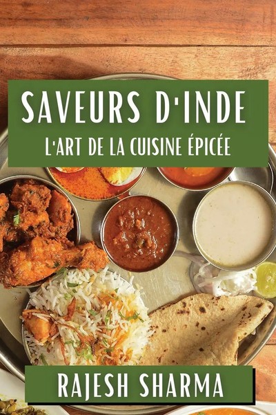 Saveurs D'inde | L'art De La Cuisine ÉPicéE | Rajesh Sharma | Taschenbuch | 2023-image