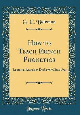 How to Teach French Phonetics Lessons, Exercises D
