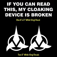 Klingon Logo & If you Can Read This My Cloaking Is Broken White Vinyl Decal