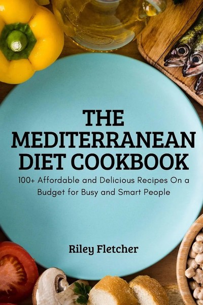 Riley Fletcher | The Mediterranean Diet Cookbook | Taschenbuch | Englisch (2022)-image