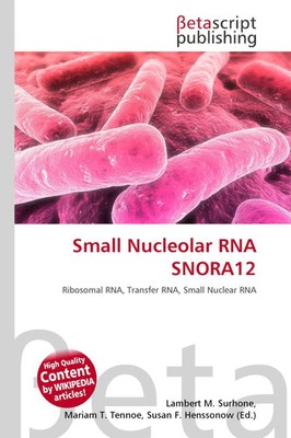 Lambert M. Surhone (u. a.) | Small Nucleolar RNA SNORA12 | Taschenbuch (2026)