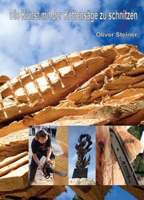 Thumbnail - Die Kunst Mit Der Kettensäge Zu Schnitzen Oliver Steiner