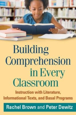 Building Comprehension in Every Classroom: Instruction  - Paperback NEW Rachel B