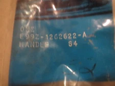 NOS FORD HARDWARE HANDLE PART NUMBER E99Z-1262622-A NEW
