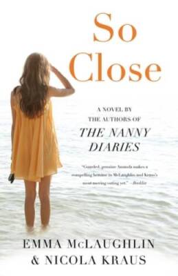 So Close - Paperback By McLaughlin, Emma - GOOD