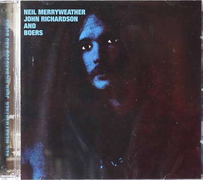 Neil Merryweather-John Richardson and Boers Canadian hard rock psych cd