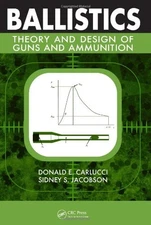 Ballistics: Theory and Design of Guns and Ammunition